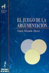 Juego de la argumentación, El - Miranda Alonso, Tomás