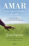 Amar: Una nueva forma de vida - Chapman, Gary