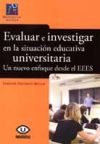 EVALUAR E INVESTIGAR EN LA SITUACION EDUCATIVA UNIVERSITARIA - FERNANDO DOMENECH BETORET