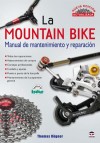 La mountain bike: manual de mantenimiento y reparación - Rögner, Thomas, (aut.); Rodríguez Aguilar, Cristina, (tr.); Nieto Silva, Eva, (tr.)