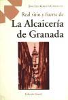 Real sitio y fuerte de la Alcaicería de Granada