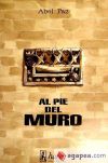 Al pie del muro : (1942-1954)