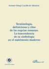 Terminología, definiciones y ritos en las nupcias romanas. Bueno - Antonio Ortega Carrillo