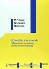 El derecho a la vivienda: Reflexiones en un contexto socioeconómico complejo