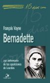 Bernadette : 150 aniversario de las apariciones de Lourdes