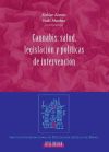 Cannabis: salud, legislación y políticas de intervención