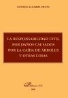 La responsabilidad civil por daños causados por caída de árboles y otras cosas