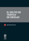 El Delito de Tráfico de Drogas