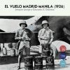 El vuelo Madrid-Manila (1926)