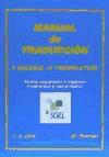Manual de traducción : textos traducidos y comentados (inglés-español) - A manual of translation ...