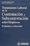 Tratamiento laboral de la contratación y subcontratación entre empresas