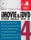 iMovie 4 and iDVD 4 for Mac OS X: Visual QuickStart Guide