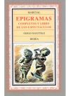 Epigramas completos : seguidos del \"Libro de los espectáculos\"