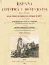 España artística y monumental : vistas y descripción de los sitios y monumentos más notables de E...