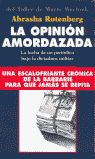 OPINION AMORDAZADA