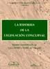 LA REFORMA DE LA LEGISLACIÓN CONCURSAL. Estudio sistemático de las Leyes 22/2003 y 8/2003, de 9 d...