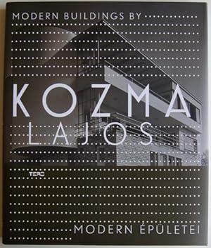 Modern Buildings by KOZMA LAJOS Modern Épuletei