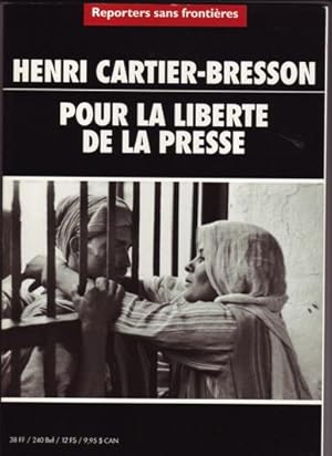 Henri Cartier-Bresson Pour la liberté de la Presse