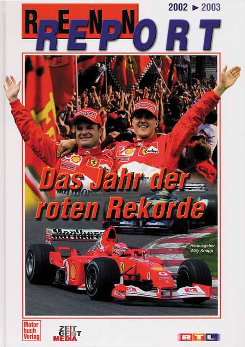 Rennreport 2002-2003 - Das Jahr der roten Rekorde. - Knupp 03, Willy (Hg.)