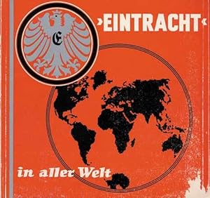 Eintracht in aller Welt. 60 Jahre Eintracht 1899-1959.