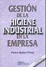 Gestión de la higiene industrial en la empresa - Pedro Mateo Floría