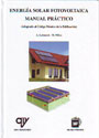 Energía solar fotovoltaica. Manual práctico (adaptado al CTE) - A. Labouret; M. Villoz