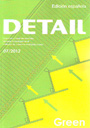 Detail Green 07/2012. Revista de arquitectura y detalles constructivos. Construir a base de recic...