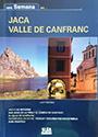 Una semana en. Jaca Valle de Canfranc