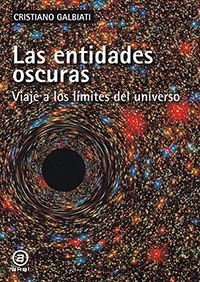 Las entidades oscuras Viaje a los límites del universo