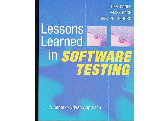 Lessons Learned in Software Testing - Cem Kaner, James Bach, Bret Pettichord