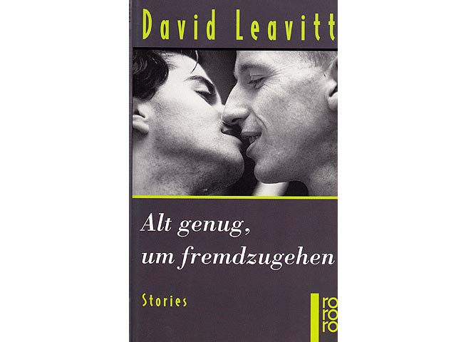 Alt genug, um fremdzugehen. Stories. - Leavitt, David