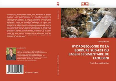 HYDROGEOLOGIE DE LA BORDURE SUD-EST DU BASSIN SEDIMENTAIRE DE TAOUDENI : Essai de modélisation - Denis DAKOURE