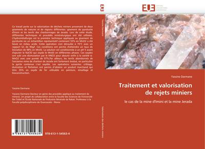 Traitement et valorisation de rejets miniers : le cas de la mine d'Imini et la mine Jerada - Yassine Darmane