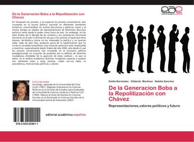 De la Generacion Boba a la Repolitización con Chávez : Representaciones,valores políticos y futuro - Emilia Bermúdez