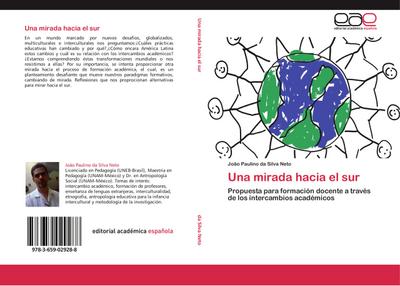 Una mirada hacia el sur : Propuesta para formación docente a través de los intercambios académicos - João Paulino da Silva Neto