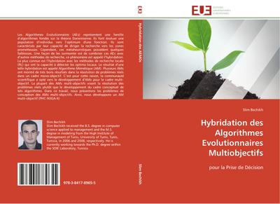 Hybridation des Algorithmes Evolutionnaires Multiobjectifs - Slim Bechikh