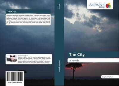 The City : A novella - Stephen Hjellum
