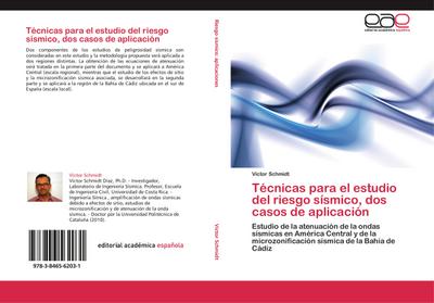 Técnicas para el estudio del riesgo sísmico, dos casos de aplicación : Estudio de la atenuación de la ondas sísmicas en América Central y de la microzonificación sísmica de la Bahía de Cádiz - Víctor Schmidt