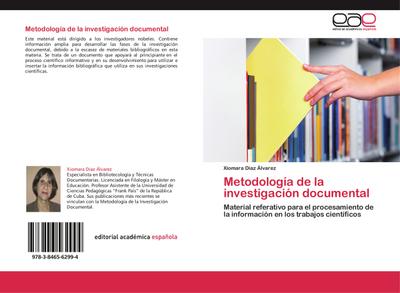 Metodología de la investigación documental : Material referativo para el procesamiento de la información en los trabajos científicos - Xiomara Díaz Álvarez