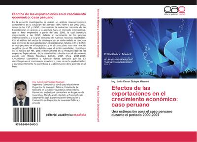 Efectos de las exportaciones en el crecimiento económico: caso peruano : Una estimación para el caso peruano durante el periodo 2000-2007 - Ing. Julio Cesar Quispe Mamani