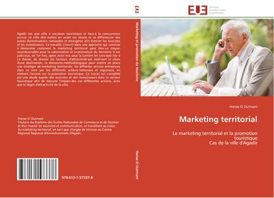 Marketing territorial : Le marketing territorial et la promotion touristique Cas de la ville d'Agadir - Hanae El Outmani