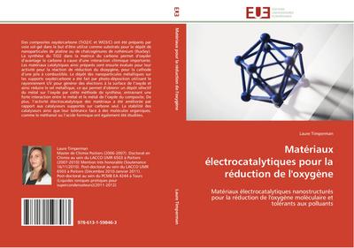 Matériaux électrocatalytiques pour la réduction de l'oxygène : Matériaux électrocatalytiques nanostructurés pour la réduction de l'oxygène moléculaire et tolérants aux polluants - Laure Timperman