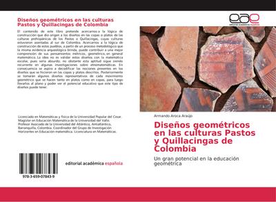 Diseños geométricos en las culturas Pastos y Quillacingas de Colombia : Un gran potencial en la educación geométrica - Armando Aroca Araújo