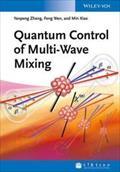 Quantum Control of Multi-Wave Mixing - Yanpeng Zhang