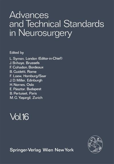 Advances and Technical Standards in Neurosurgery (Advances and Technical Standards in Neurosurgery, 16, Band 16)