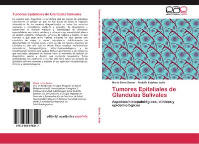 Tumores Epiteliales de Glandulas Salivales : Aspectos histopatológicos, clínicos y epidemiológicos - María Elena Samar