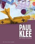 Paul Klee: Mythos Fliegen