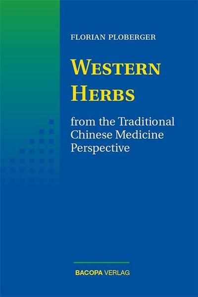 Western Herbs from the Traditional Chinese Medicine Perspective