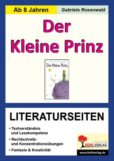 Der Kleine Prinz - Literaturseiten: Mit Lösungen