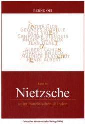 Nietzsche unter französischen Literaten : Nietzsche 3 - Bernd Oei